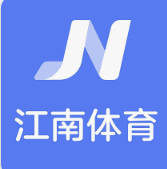江南·体育(JN SPORTS)官方网站-登录入口